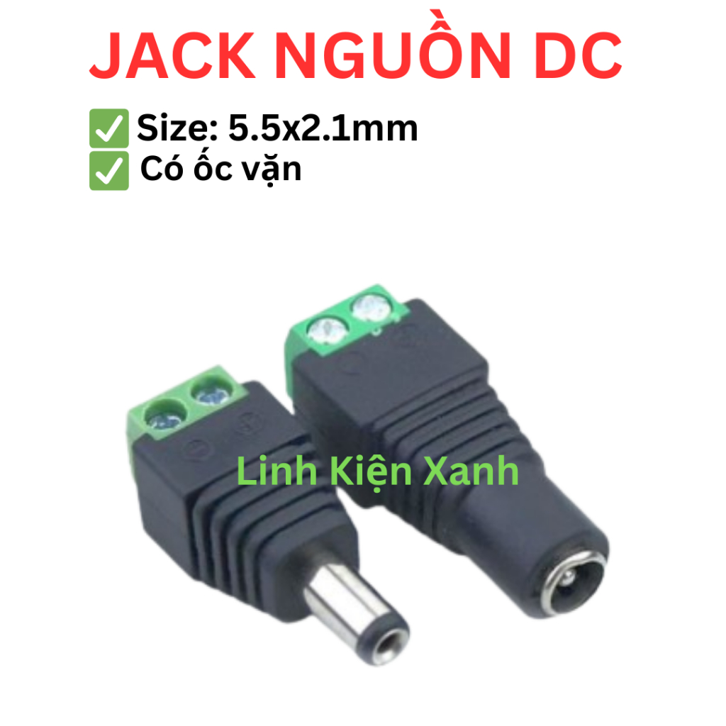 Jack sạc DC 5.5x2.1 / 5.5x2.5 đực/cái.
