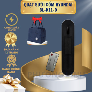 Quạt sưởi gốm huyndai bl-k11-d - có điều khiển - công suất 2000w - bảo hành 12 tháng