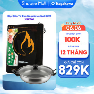 Bếp Điện Từ Đơn Nagakawa NAG0704 (2000W) - Kèm nồi lẩu - Bảo hàng 12 tháng - Hàng chính hãng