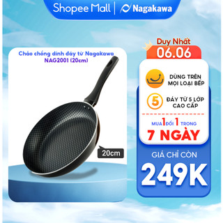 Chảo Chống Dính Bếp Từ 20cm NAGAKAWA NAG2001 Chất Liệu Nhôm Cao Cấp Có Đáy Từ Phù Hợp Nhiều Loại Bếp