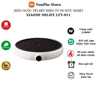   Bản quốc tế  Bếp điện từ Xiaomi MiLife LFT-011 99 mức nhiệt kết nối app Mihome hẹn giờ tắt - Bảo hành 3 tháng 