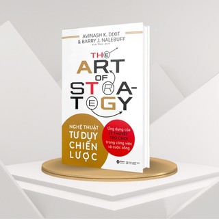 Sách - nghệ thuật tư duy chiến lược - ứng dụng lý thuyết trò chơi trong công việc và cuộc sống