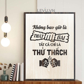 Tranh slogan LEVU001 "không bao giờ là thất bại, tất cả chỉ là thử thách"