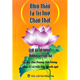 Nhìn Thấu Là Trí Huệ Chân Thật