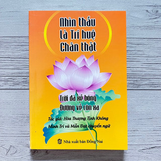 Nhìn Thấu Là Trí Huệ Chân Thật