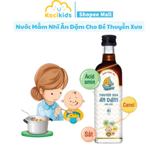 Nước Mắm Nhĩ Thuyền Xưa Ăn Dặm Cho Bé 41 Độ Đạm 65ml/250ml