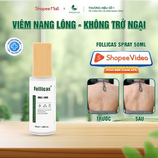 Xịt mụn lưng, viêm nang lông FOLLICAS giúp làm giảm mụn lưng, viêm lỗ chân lông, mờ thâm, giảm sưng mụn 50ml