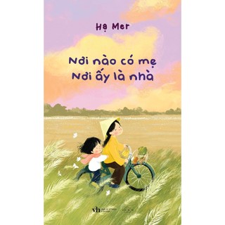 Sách - nơi nào có mẹ nơi ấy là nhà - tặng kèm bookmark