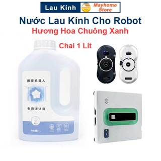 Nước Tẩy Rửa Đặc Biệt Dành Cho Robot Lau Kính Cửa Sổ Chai 1 Lít Mùi Hương Hoa Chuông Xanh Tự Nhiên