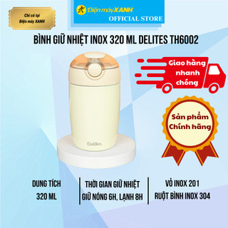 Bình giữ nhiệt inox 320 ml delites th6002