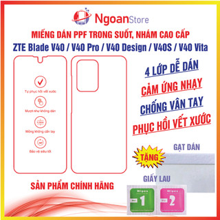 Miếng dán PPF ZTE Blade V40 / V40 Pro / V40 Design / V40S / V40 Vita chống vân tay phục hồi vết xước - Ngoan Store