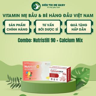Combo vitamin bầu, canxi Nutristill 90, Calcium MIX cung cấp đủ vitamin và canxi cho mẹ bầu và mẹ sau sinh