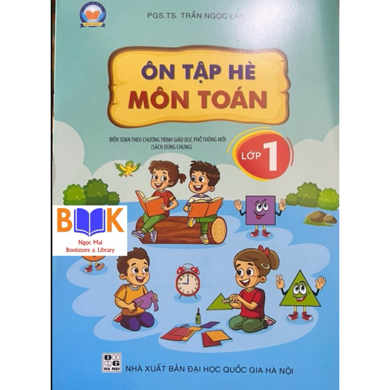 Sách -Ôn Tập Hè Toán 1(Biên Soạn Theo Chương Trình GDPT Mới)