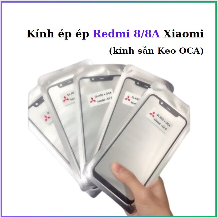 Kính Ép Redmi 8/8A Xiaomi,keo OCA