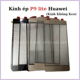 Kính P9 lite Huawei,kính không keo