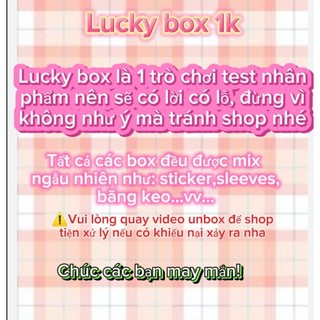 Lucky box 1k|vui lòng đọc kỹ mô tả