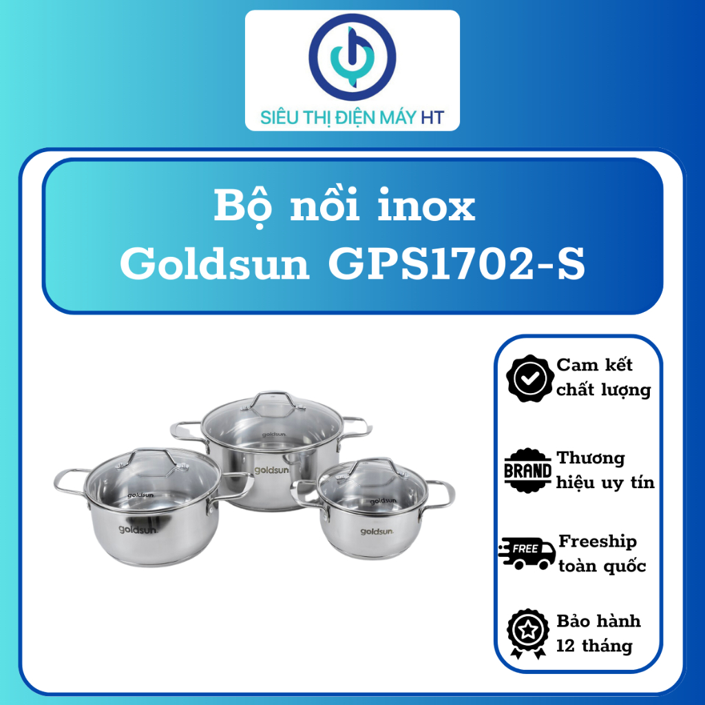 (GIÁ XẢ) Bộ nồi inox Goldsun GPS1702-S - Hàng chính hãng, Đáy từ 3 lớp, Inox 430 sáng bóng an toàn s