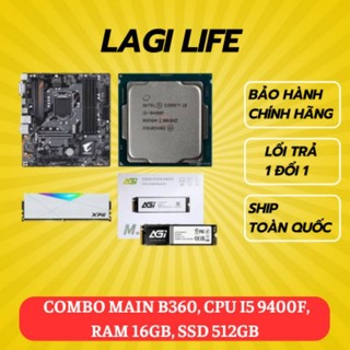 COMBO B360 + I5 9400F + RAM 16GB + SSD 512GB cũ
