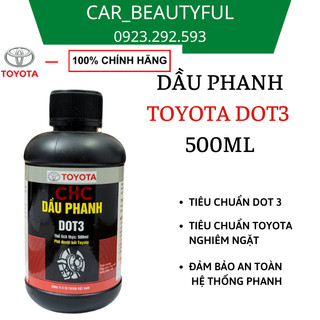 Dầu phanh ô tô xe hơi toyota dot 3 chính hãng 500ml