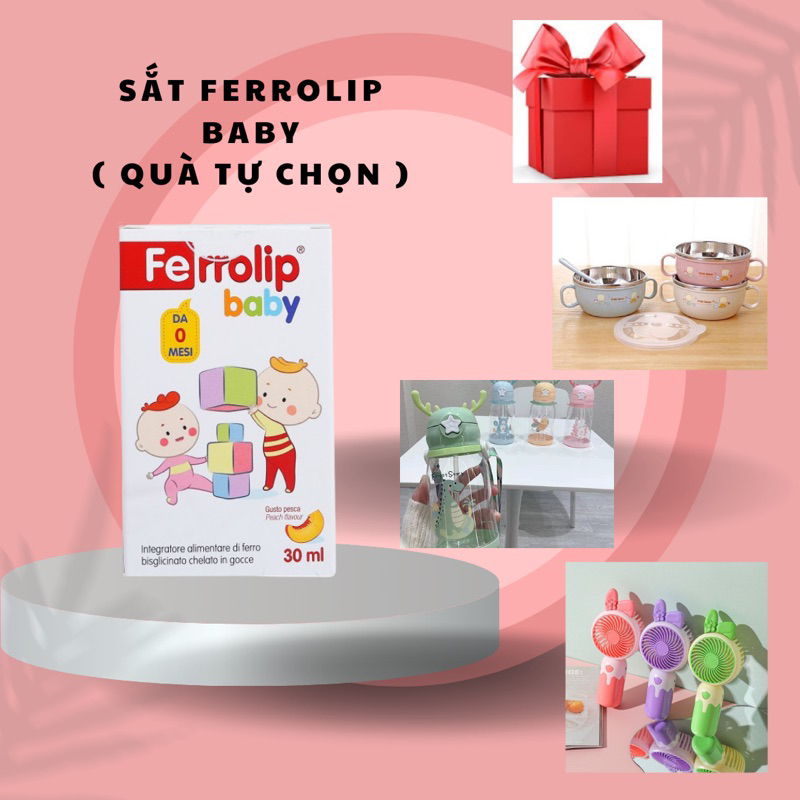 [ quà tặng tự chọn ]SẮT FERROLIP BABY Vị đào thơm ngon dễ uống chính hãng