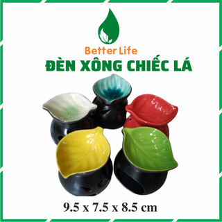Đèn xông tinh dầu đốt bằng nến tealight mẫu chiếc lá ĐƯỢC CHỌN MÀU– Better Life