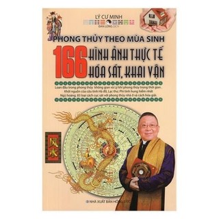 SÁCH - Phong Thủy Theo Mùa Sinh (166 Hình Ảnh Thực Tế Hóa Sát, Khai Vận) - MinhLam