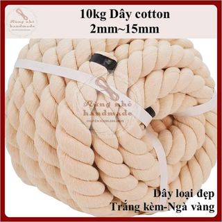 Dây thừng macrame, 10kg dây cotton loại đẹp, 2mm, 3mm, 4mm, 5mm,6mm, 8mm,10mm, 12mm, 15mm