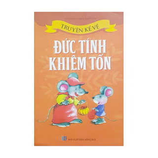 Sách - Truyện Kể Về Đức Tính Khiêm Tốn
