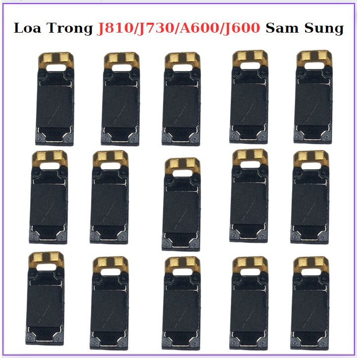 Loa Trong J810/J730/A600/J600 Sam Sung