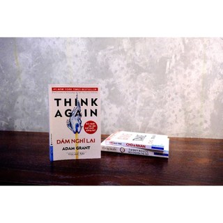 Dám Nghĩ Lại - Think Again