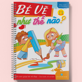 Sách- bé vẽ như thế nào- vở caro giúp các bé vẽ đẹp- các bước vẽ cơ bản