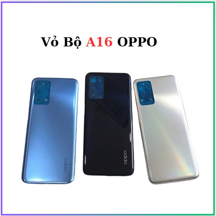 Vỏ bộ A16 Oppo,kèm kính camera