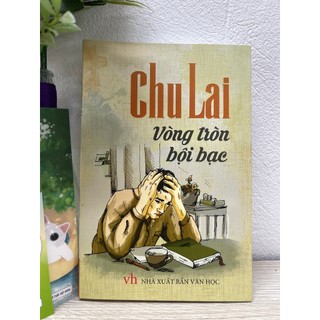 Chu Lai - Vòng tròn bội bạc