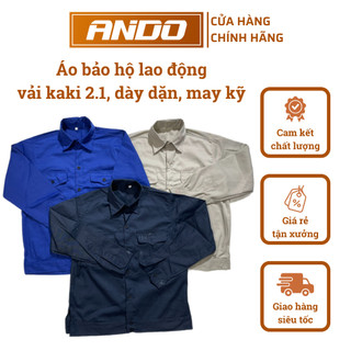 Áo bảo hộ lao động Ando, vải kaki 2.1 dày dặn, may kỹ