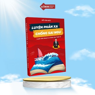 Sách Luyện phản xạ chống lỗi sai - Toán IMO thầy Đỗ Văn Đức