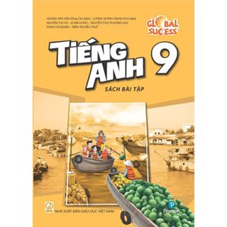 Bài tập - Tiếng Anh 9 Global Success (Bộ Kết nối tri thức với cuộc sống)