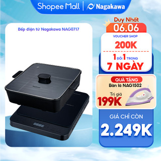 Bếp điện từ đa năng Nagakawa NAG0717 - Kèm nổi lẩu và vỉ nướng chuyên dụng - Bảo hành 12 tháng