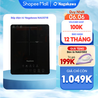  Bếp từ đơn Nagakawa NAG0718 (2000W) - 5 chương trình nấu - Bảo hành 1 năm