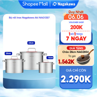 Bộ 3 nồi inox 304 Nagakawa Aki NAG1357 (16cm, 20cm, 24cm) - Dùng trên mọi loại bếp - Hàng chính hãng