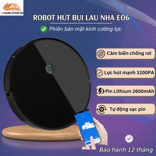 Robot Hút Bụi Lau Nhà Đức E06 Lực Hút Khủng 3200PA Lau Khô Ướt Sạc Tự Động Cảm biến Chống Rơi Làm Việc Theo Sơ Đồ