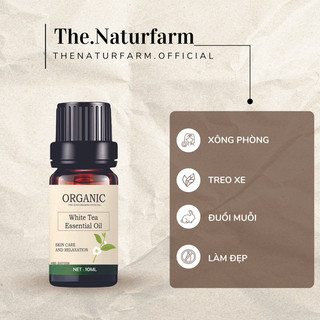 Tinh dầu trà trắng nguyên chất Naturfarm [ White Tea Oil - 10ML ]