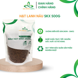 Hạt Lanh nâu Sức Khỏe Xanh ngăn ngừa ung thư vú và tiểu đường - Túi 500g - Nhập khẩu Ấn độ chính hãng