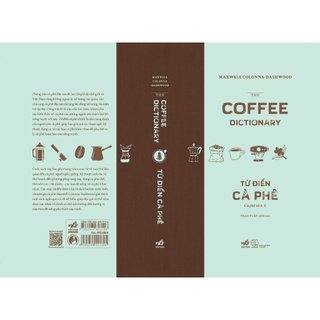 Sách - Từ điển cà phê - Cà phê từ A đến Z (MAXWELL COLONNA-DASHWOOD)  (Nhã Nam HN KHO)