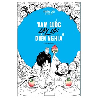 Sách - Tam quốc lầy lội diễn nghĩa tập 1