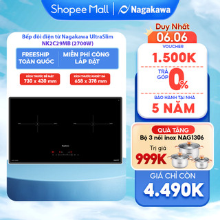 Bếp Điện Từ Đôi NAGAKAWA UltraSlim NK2C29MB Công Suất 2700K Tiết Kiệm Điện Tự Động Ngắt An Toàn Bảo Hành 5 Năm