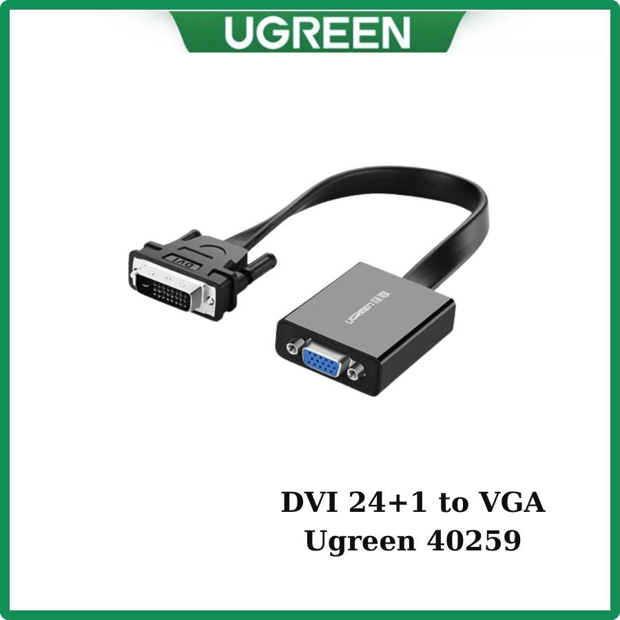 Cáp chuyển DVI to VGA Ugreen 40259