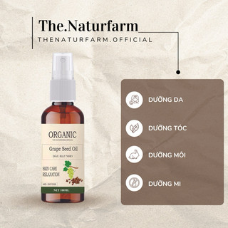 Dầu hạt nho nguyên chất Naturfarm size 100ML [ Grape Seed Oil ]