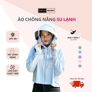 Áo Chống Nắng Su Lạnh DOLLY SECRET UPF50+ Mũ Rộng Tháo Rời A52