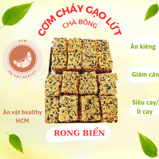 Cơm Cháy Gạo Lứt Chà Bông, Rong Biển Giòn Thơm Ngon Đồ Ăn Vặt Healthy Cho Người Ăn Kiêng