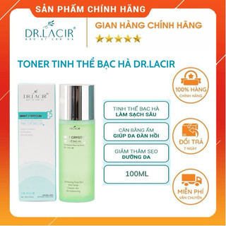 [HÀNG CHÍNH HÃNG] Toner tinh thể bạc hà DR.LACIR 100ml giúp làm sạch, thu nhỏ lỗ chân lông